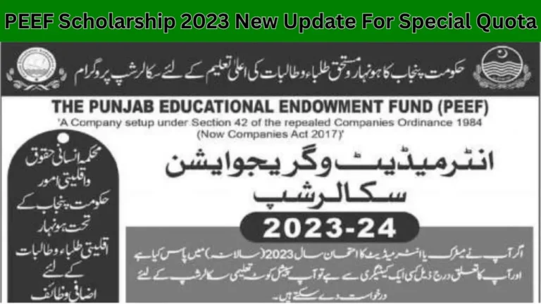 PEEF Scholarship 2024 New Update For Special Quota Inter and BS