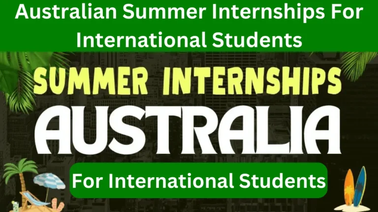 Australian Summer Internships For International Students New Update {2024}